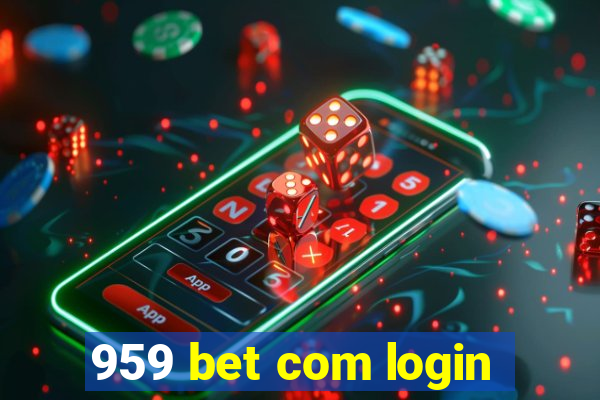 959 bet com login